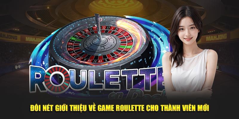 Đi tìm câu trả lời cho Roulette là gì