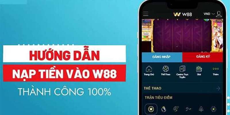 Hướng dẫn nạp tiền WW88 chi tiết qua từng phương thức